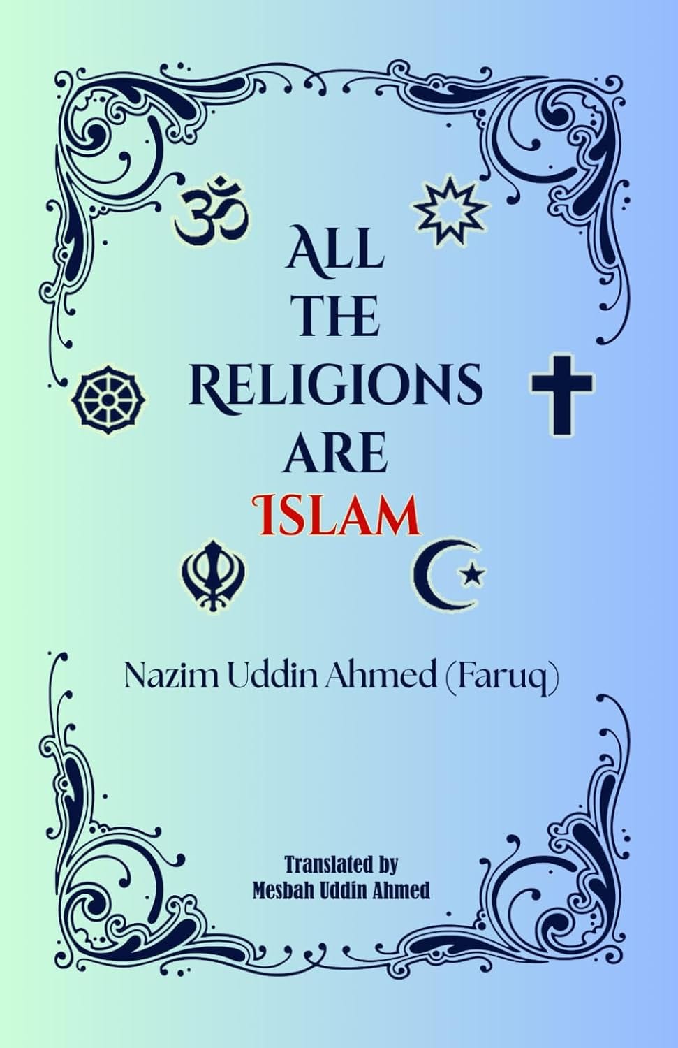 All the Religions are Islam